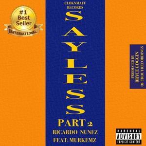 SAY LESS, Pt. 2 (feat. Murkemz)