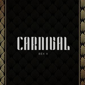 Welcome To The Carnival (feat. Bex X)