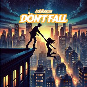 Don't Fall