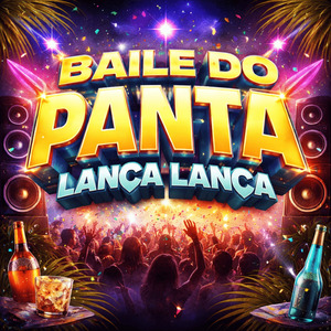 Baile do Panta, Lança Lança
