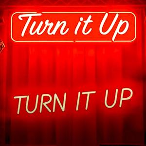 Turn It Up