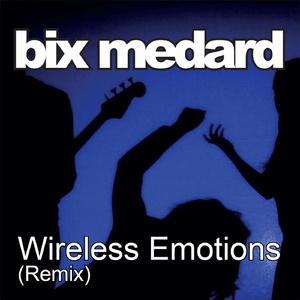 Wireless Emotions (Remix)