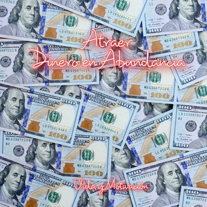 Atraer Dinero en Abundancia