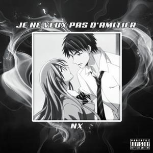 Je ne veux pas d'Amitier