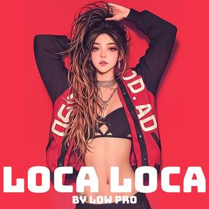 Loca Loca