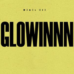 GLOWINNN (feat. LΛCRXZ, NJZ & Alexis Alva)