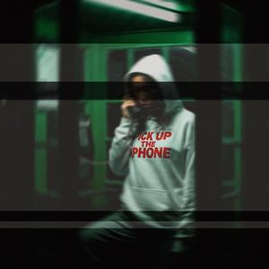 PICK UP THE PHONE