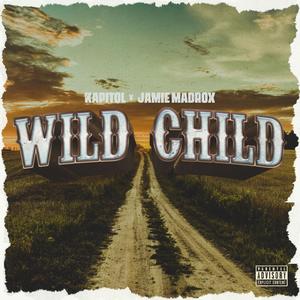 Wild Child (feat. Jamie Madrox)
