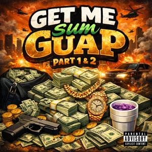 Get Me Sum Guap 2