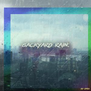Backyard Rain
