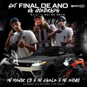 SET FINAL DE ANO NA QUEBRADA (feat. Mc Kaéle, Mc Evinho & Dj Gui de novo)