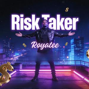 Risk Taker