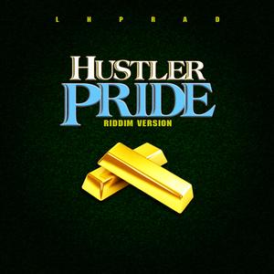 Hustler Pride (Riddim Version) (Riddim Version)
