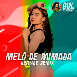 Melô de Mimada (Reggae Remix Indonésia)