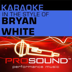 I Stand All Alone (Karaoke Instrumental Track)[In the style of BryanWhite]