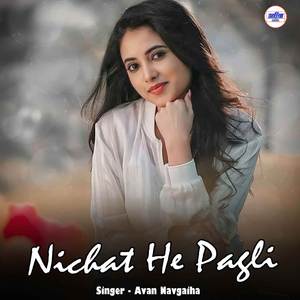 Nichat He Pagli