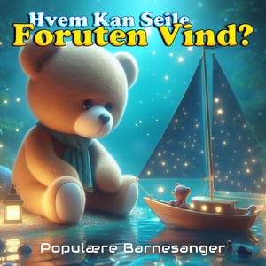 Hvem Kan Seile Foruten Vind?