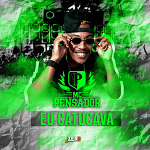 Eu Catucava (feat. DJ KOSTA 22 & DJ NUNO)