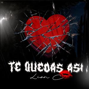 Te Quedas Así