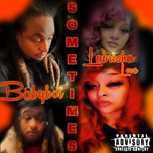 Sometimes (feat. Babyboi)