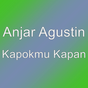 Kapokmu Kapan