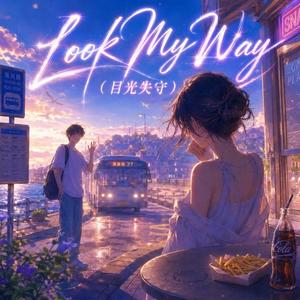 Look My Way