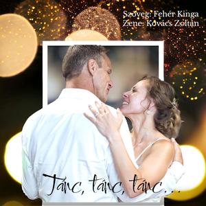 Tánc, tán, tánc...
