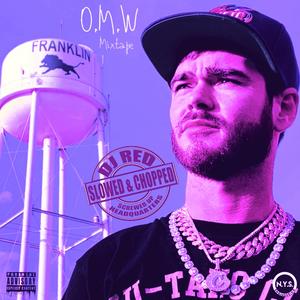 O.M.W (feat. Ice Tre) [Slowed & Chopped] (Chopped) (Chopped)