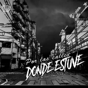 Por las Calles Donde Estuve