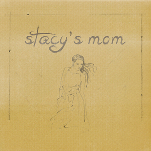 stacy's mom