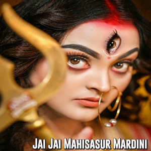 Jai Jai Mahisasur Mardini