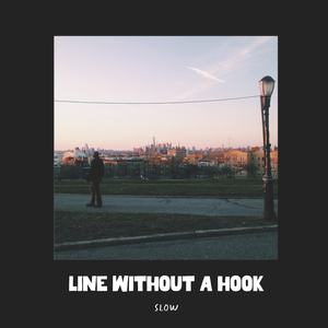 Line Without a Hook (slow)
