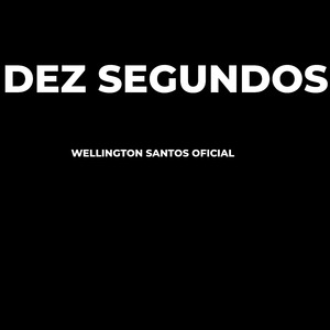 Dez Segundos