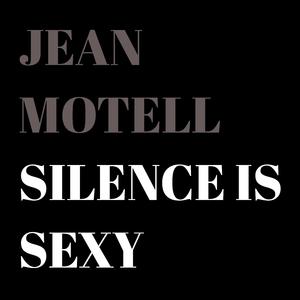 Silence is sexy