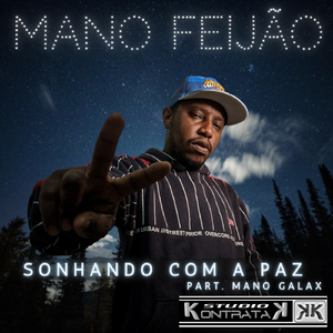 Sonhando Com a Paz (feat. Mano Galax)