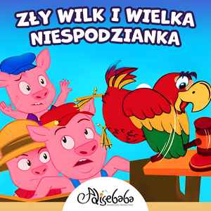 Zły Wilk i Wielka Niespodzianka