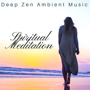 Deep Zen Ambient Music