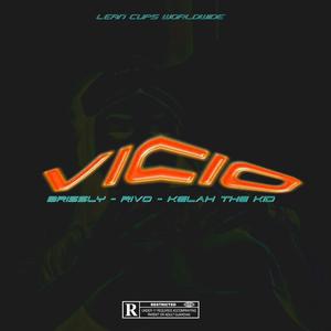 Vicio (feat. Rivo Oficial, Brissly & Kelah The Kid)