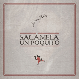 Sacamela un Poquito
