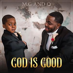 GOD is Good (feat. Q)