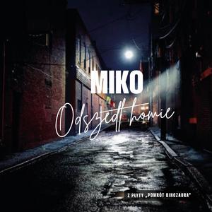 M I K O - Odszedł homie (Wojtek tribute)
