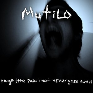Rage (The Pain That Never Goes Away)