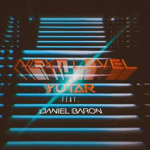 Next level (feat. Daniel Baron) (Extended Mix)