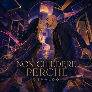 Non chiedere perché
