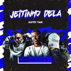 Jeitinho Dela [Eletro Funk]