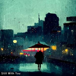 Still With You (Lo-Fi Jazzhop)