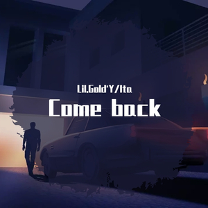Come back(prod by Slim Dyane)