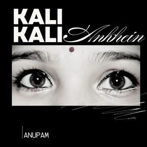 Kali Kali Ankhein
