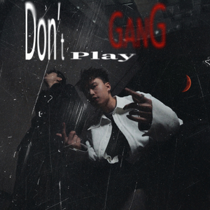 Don't Play Gang