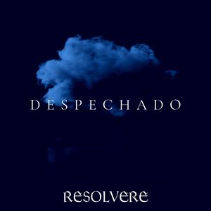 DESPECHADO